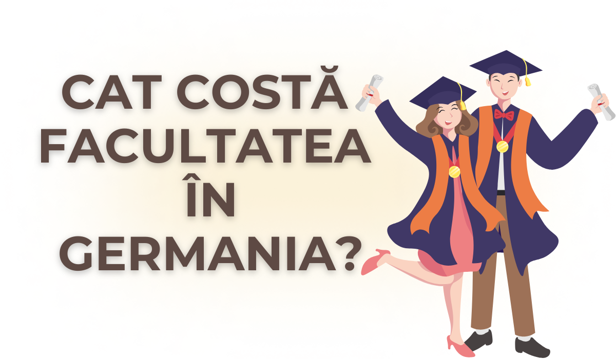 Cat costa facultatea in Germania: Ghidul complet al cheltuielilor in 2025
