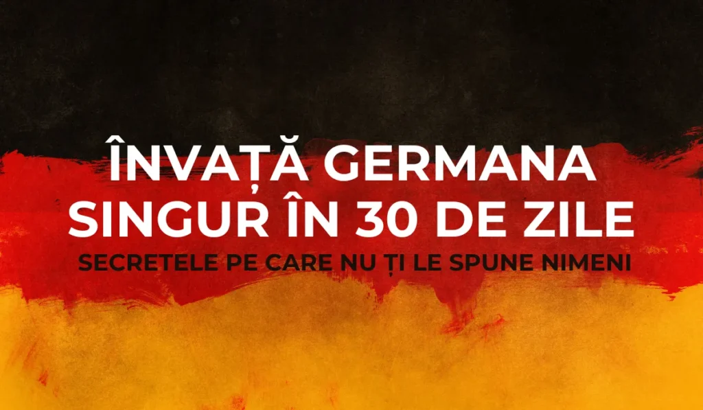 Învață Germana Singur În 30 De Zile: Secretele Pe Care Nu Ți Le Spune Nimeni