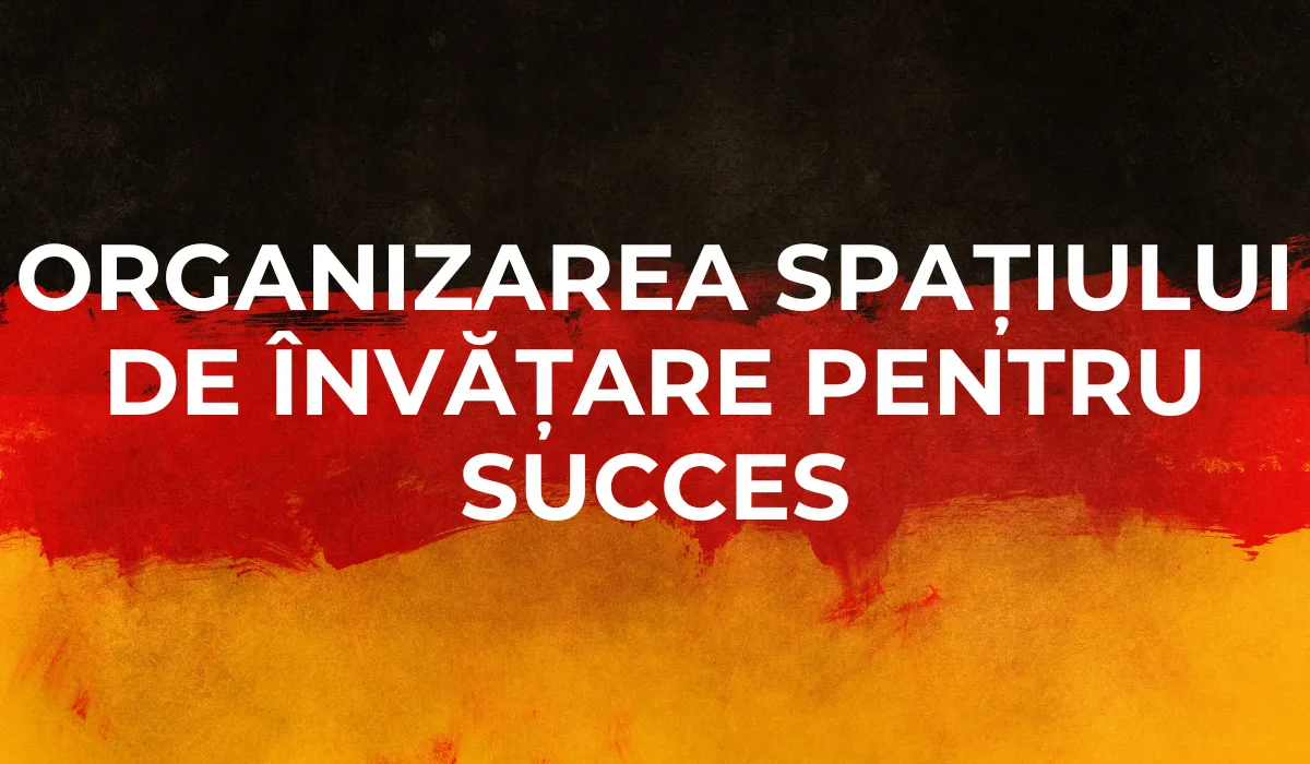 Organizarea spațiului de învățare pentru succes